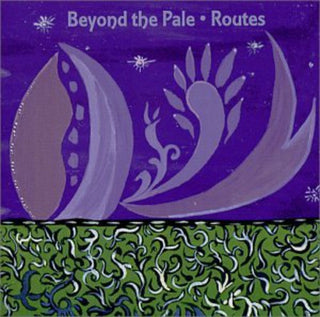 the album cover for Beyond The Pale - Routes
