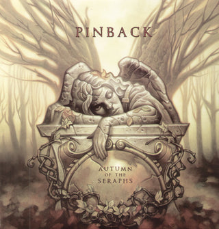 Pinback- Autumn of the Seraphs