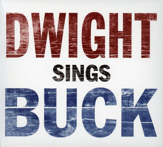 the album cover for Dwight Yoakam - Dwight Sings Buck
