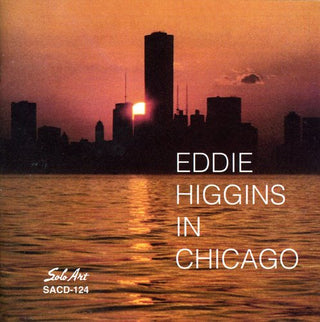 the album cover for Eddie Higgins - In Chicago