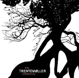 Trentem ller- The Trentemoller Chronicles