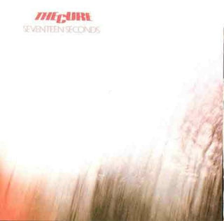 The Cure- Seventeen Seconds