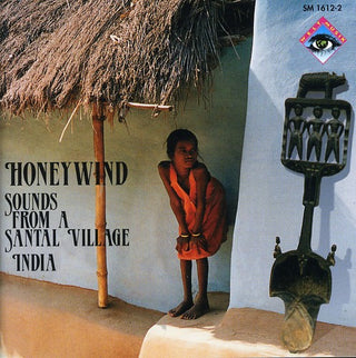 the album cover for Honeywind - Sounds from a Santal Vill