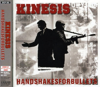 the album cover for Kinesis - Handshakes for Bullets [Japan Bonus Tracks]