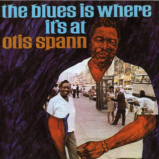 the album cover for Otis Spann - Blues Is Where It's At [Import]