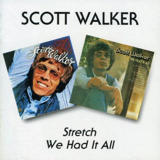 the album cover for Scott Walker - Stretch/We Had It All [Import]