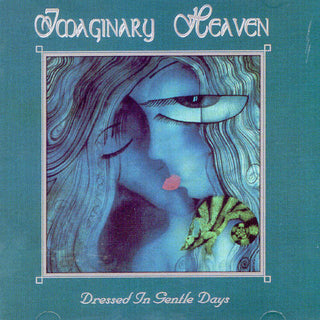 the album cover for Imaginary Heaven - Dressed in Gentle Days