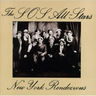 the album cover for SOS ALL-STARS - New York Rendezvous