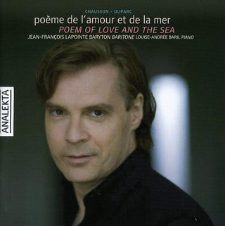 the album cover for Jean-Francois Lapointe - Poemes de Duprac & Chausson
