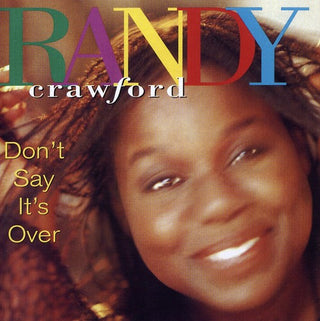 the album cover for Randy Crawford - Don't Say It's Over