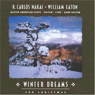 the album cover for Nakai/Eaton - Winter Dreams for Christmas