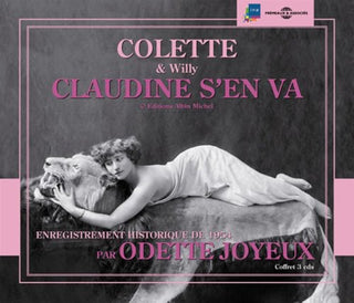 the album cover for Odette Joyeux - Claudine S'en Va: Colette and Willy