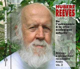 the album cover for Hubert Reeves - De L'astronomie A La Crise Ecologique Actuelle: Reponse A Des         Questions Frequemment Posees