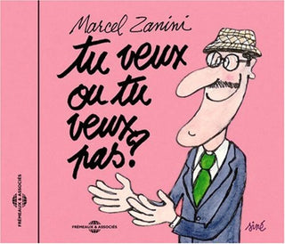 the album cover for Marcel Zanini - Tu Veux Ou Tu Veux Pas?