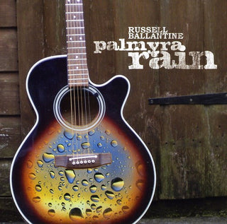 the album cover for Russell Ballantine - Palmyra Rain
