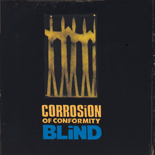Corrosion Of Conformity- Blind
