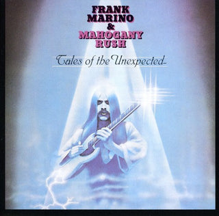 the album cover for Frank Marino & Mahogany Rush - Tales of the Unexpected