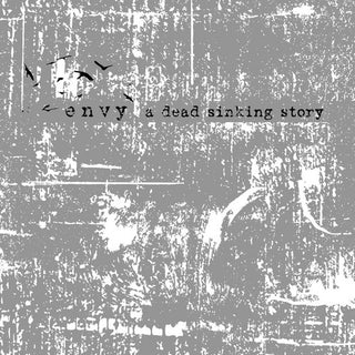 the album cover for Envy - Dead Sinking Story