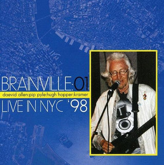 Daevid Allen- Brainville: Live In NYC '98