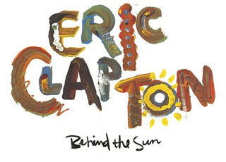 Eric Clapton- Behind the Sun (Vinyl)