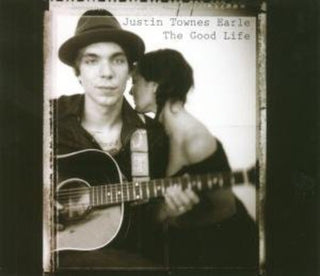 the album cover for Justin Townes Earle - The Good Life