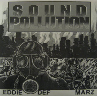 Space Travelers- Eddie Def and Marz: Sound Pollution