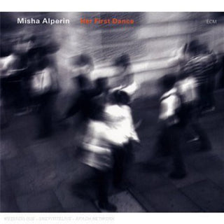 the album cover for Misha Alperin - Her First Dance