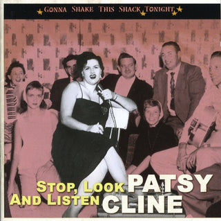 the album cover for Patsy Cline - Stop Look & Listen-Gonna Shake This Shack Tonight [Import]
