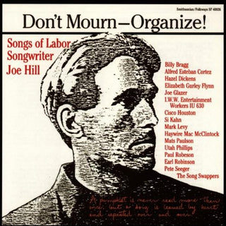 the album cover for Dont Mourn-Organize! - Organize: Songs of Joe Hill / Various