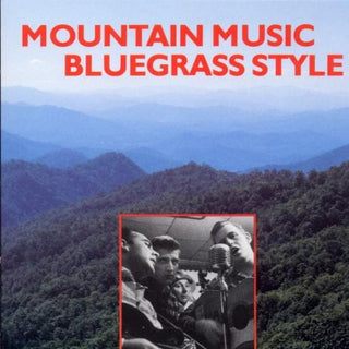 the album cover for Mountain Music Bluegrass St - Mountain Music Bluegrass Style / Various