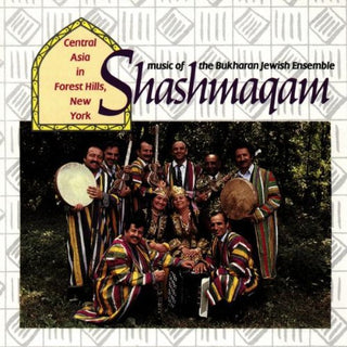 the album cover for Shashmaqam - Music Of Bukharan Jewish Ensemble