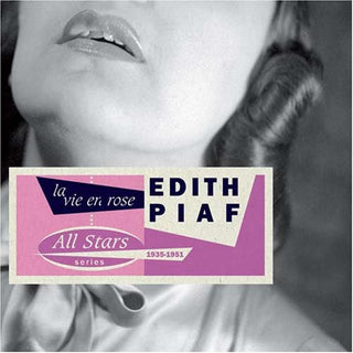 the album cover for Edith Piaf - La Vie En Rose 1935-1951