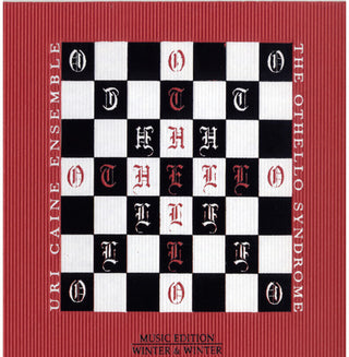 the album cover for Uri Caine Ensemble - The Othello Syndrome [Smartpack]