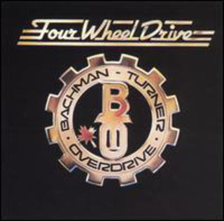 the album cover for Bachman Turner Overdrive - Four Wheel Drive