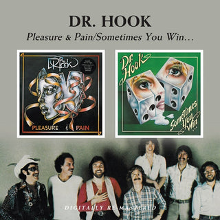 the album cover for Dr Hook - Pleasure & Pain/Sometimes You Win [Import]