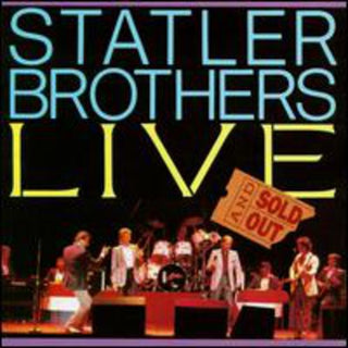 the album cover for Statler Brothers - Live & Sold Out
