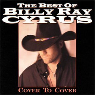 the album cover for Billy Ray Cyrus - Best Of Billy Ray Cyrus [Import]