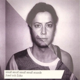 the album cover for Josef och Erika - Small Small Small Small Sounds