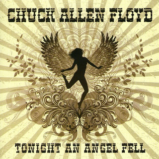 the album cover for Chuck Allen Floyd - Tonight An Angel Fell