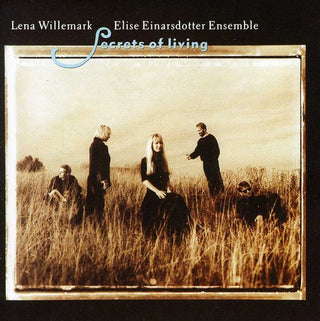 the album cover for Lena Willemark Einarsdotter Elise - Secrets of Living