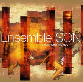 the album cover for S.O.N. - To Hear with the Mouth