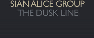 the album cover for Sian Alice Group - The Dusk Line