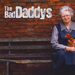 the album cover for The Bad Daddys - Bad Daddys
