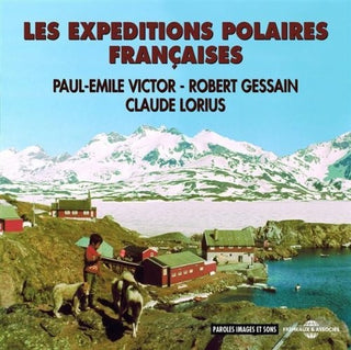 the album cover for Robert Gessain - Los Expeditions Polaires Francaises