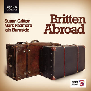 the album cover for Iain Burnside - Britten Abroad