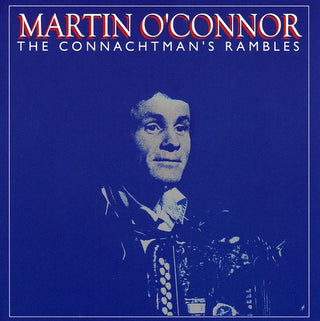 the album cover for Martin Oconnor - The Connachtman's Rambles