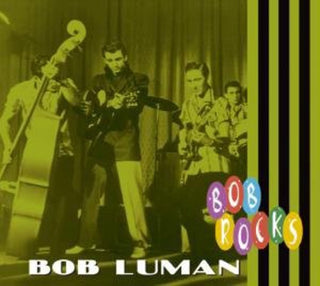 the album cover for Bob Luman - Bob Rocks [Import]