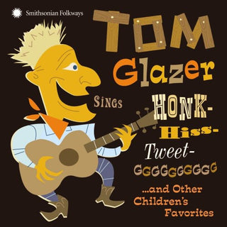 the album cover for Tom Glazer - Tom Glazer Sings Honk-Hiss-Tweet-GGGGGGGGGG...And Other Children's  Favorites