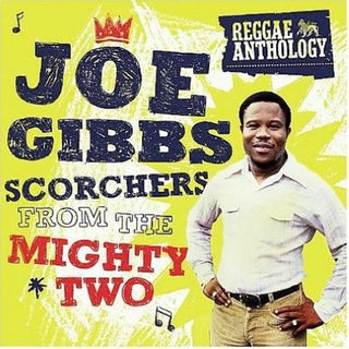 Joe Gibbs- Scorchers From The Mighty Two