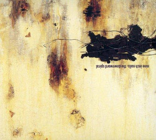 Nine Inch Nails- Downward Spiral